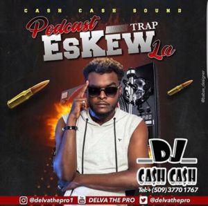 Trap Eskew La by Dj Cash Cash