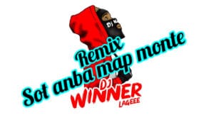 Sot Anba MaP Monte Remix Dj Winner