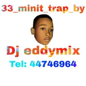 Mix 33 minit Trap by dj eddymix