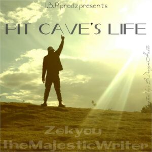 Pit Cavess Life
