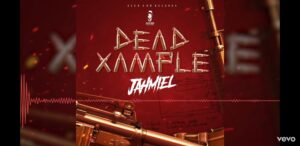Jahmiel Dead Xample