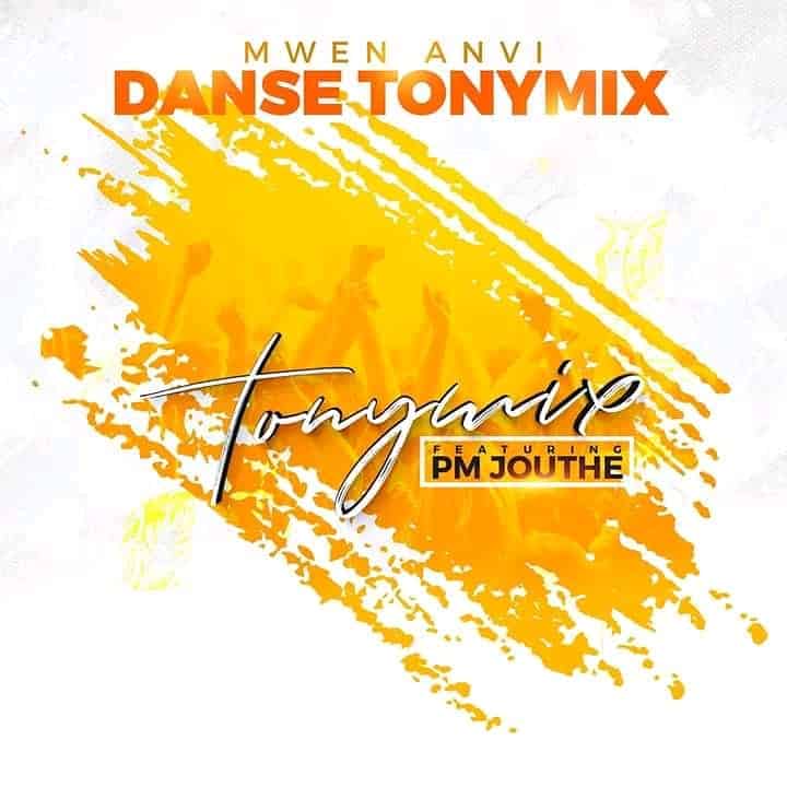 Mwen anvi Danse Tony Mix ›