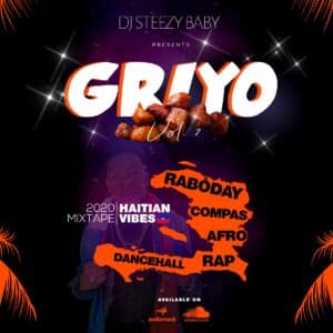 DJ STEEZY GRIYO VOL 1 COMPAS AFRO RABODAY DANCEHALL