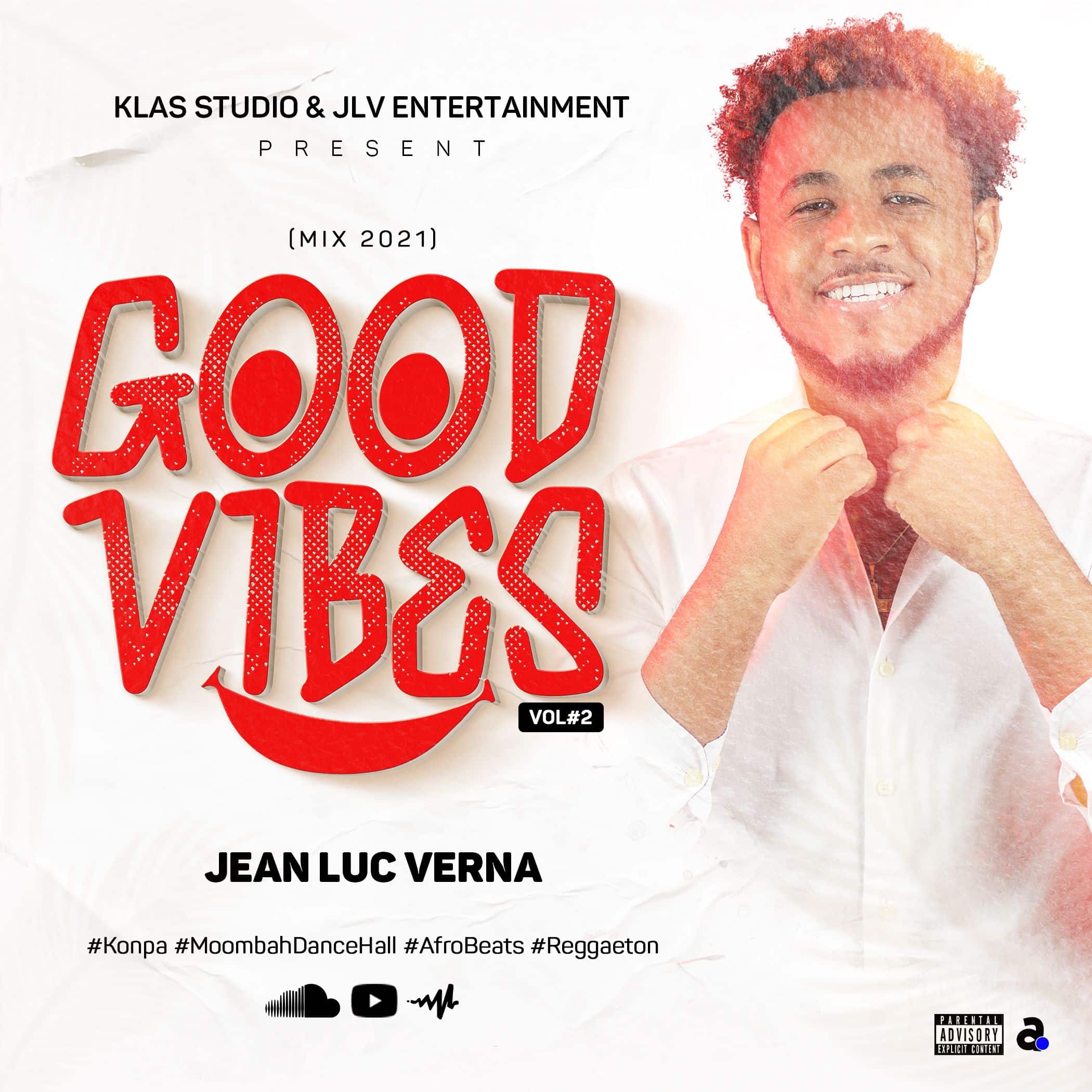 Good Vibes Vol2 Jean Luc Verna Mix 2021 ›
