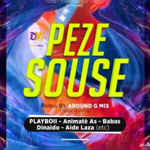 Remix Peze Souse Playboii X Around G Mix