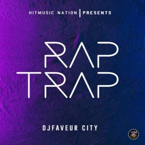 Rap Trap Mixtape By Djfaveur City 2020 2021
