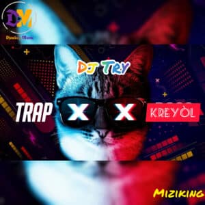 Mix Jezi Vin Non Prodz by Dj Try APE Trap Kreyòl 2k21