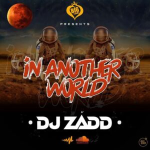 In Another World By DJ Zadd