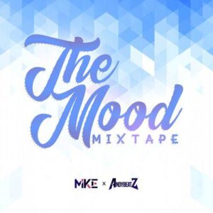 AndyBeatZ The Mood Mixtape MiKE