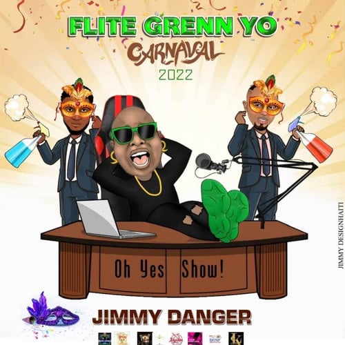 Flite Grenn yo-Jimmy Danger(kanaval 2022) [ DOWNLOAD MP3 ]