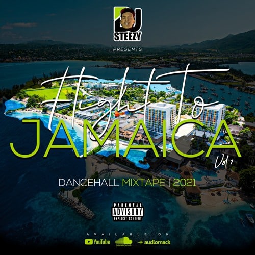 DJ STEEZY FLIGHT TO JAMAICA VOL 1