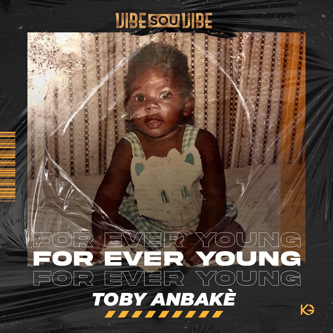 Toby Anbake Forever Young Mp3 Download