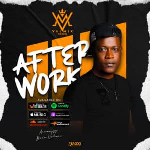 After work mixtape afro rap compas AFTER WORK MIXTAPE | AFRO | RAP KOMPAS | COMPAS by DJ VALMIX DOWNLOAD MP3