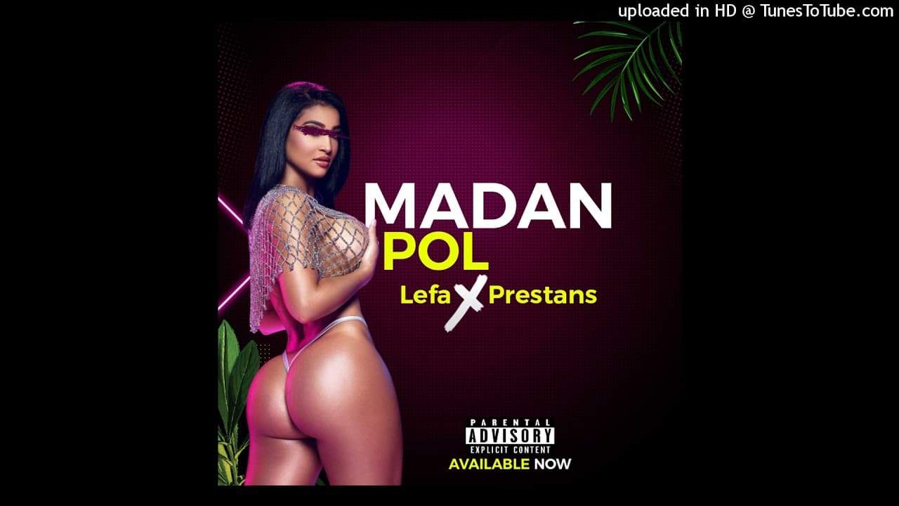 Madan pol prestans x Lefa music official