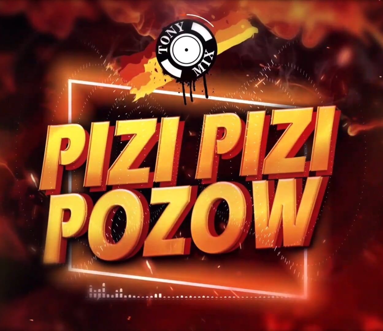 TonyMix Pizi Pizi Pozow Tonymix pizi pizi pozow DOWNLOAD MP3