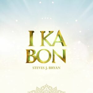I Ka Bon by Steves J Bryan
