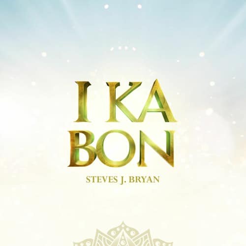 I Ka Bon by Steves J Bryan ›
