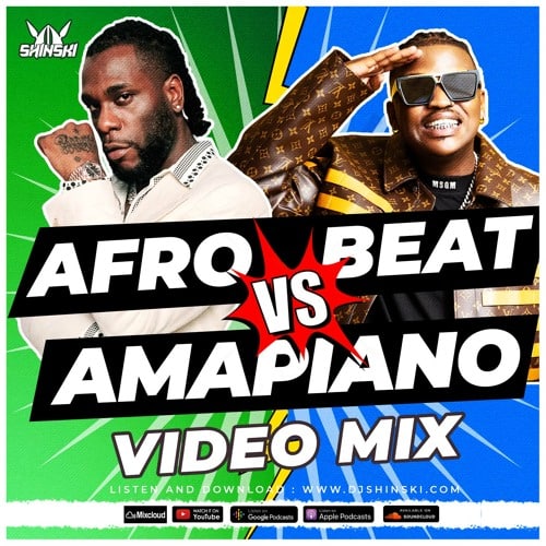 Afrobeats vs Amapiano Mix by DJ Shinski › Afrobeats vs amapiano mix by Dj shinski DOWNLOAD MP3
