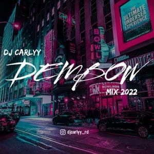 DEMBOW MIX 🎶| LO QUE MAS SUENAN 2022 POR DJ CARLYY